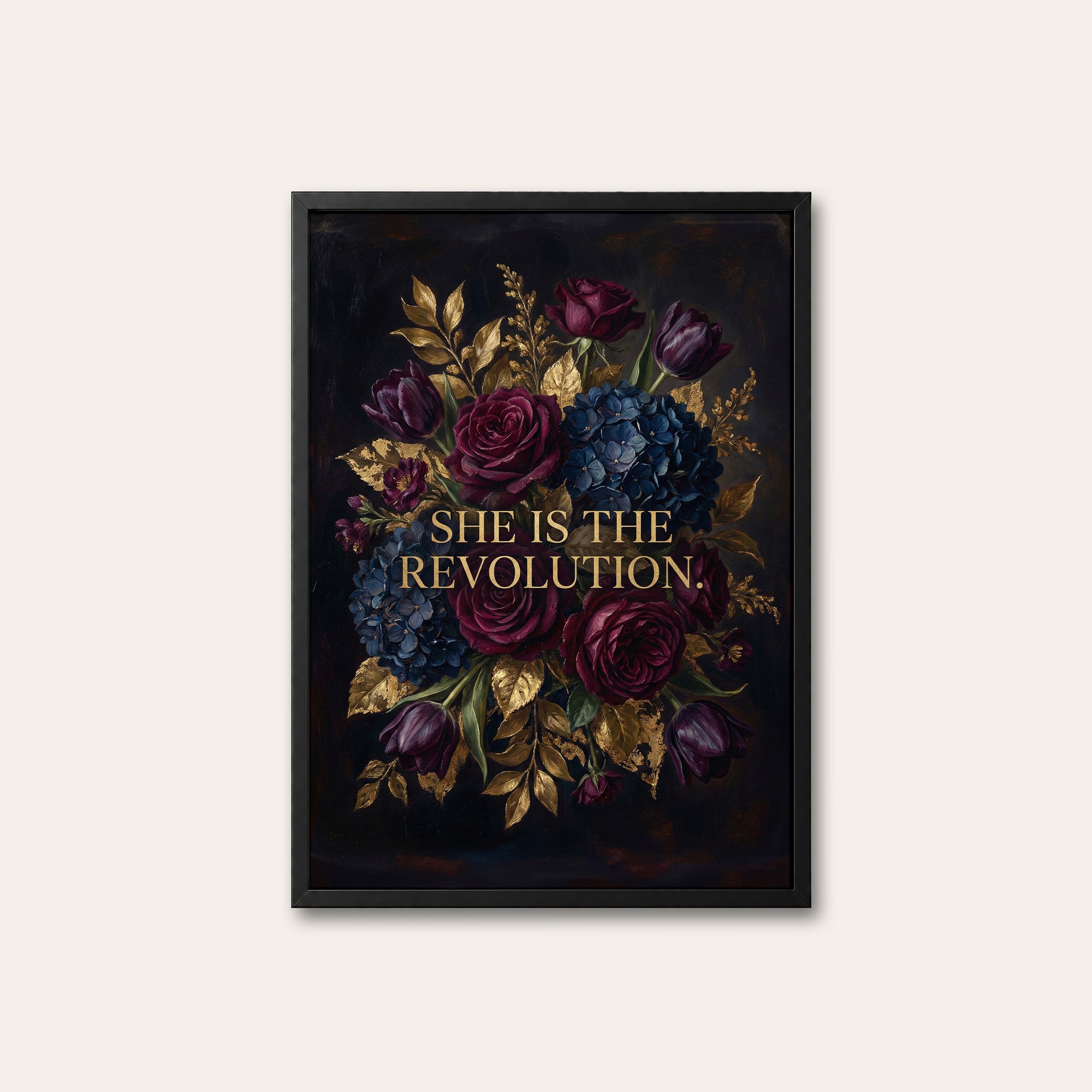 She Is the Revolution — Dark Floral Print – black frame