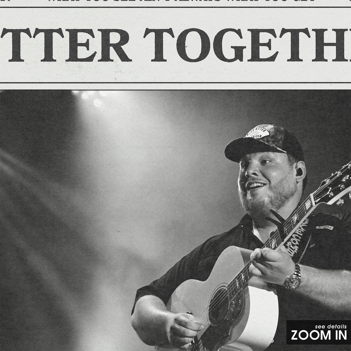 Luke Combs Better Together newspaper poster — close-up detail