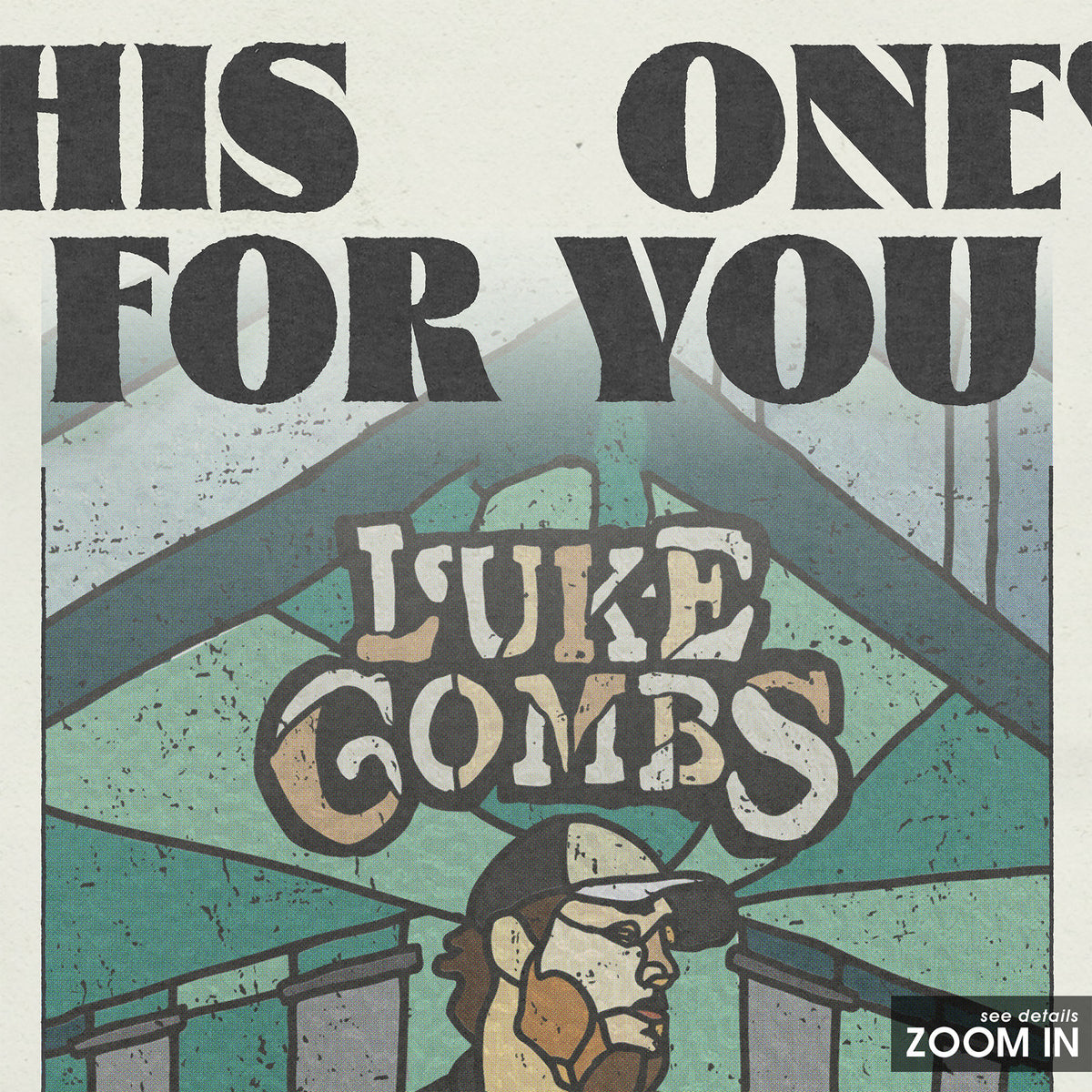 Luke Combs This One's for You newspaper poster — close-up detail