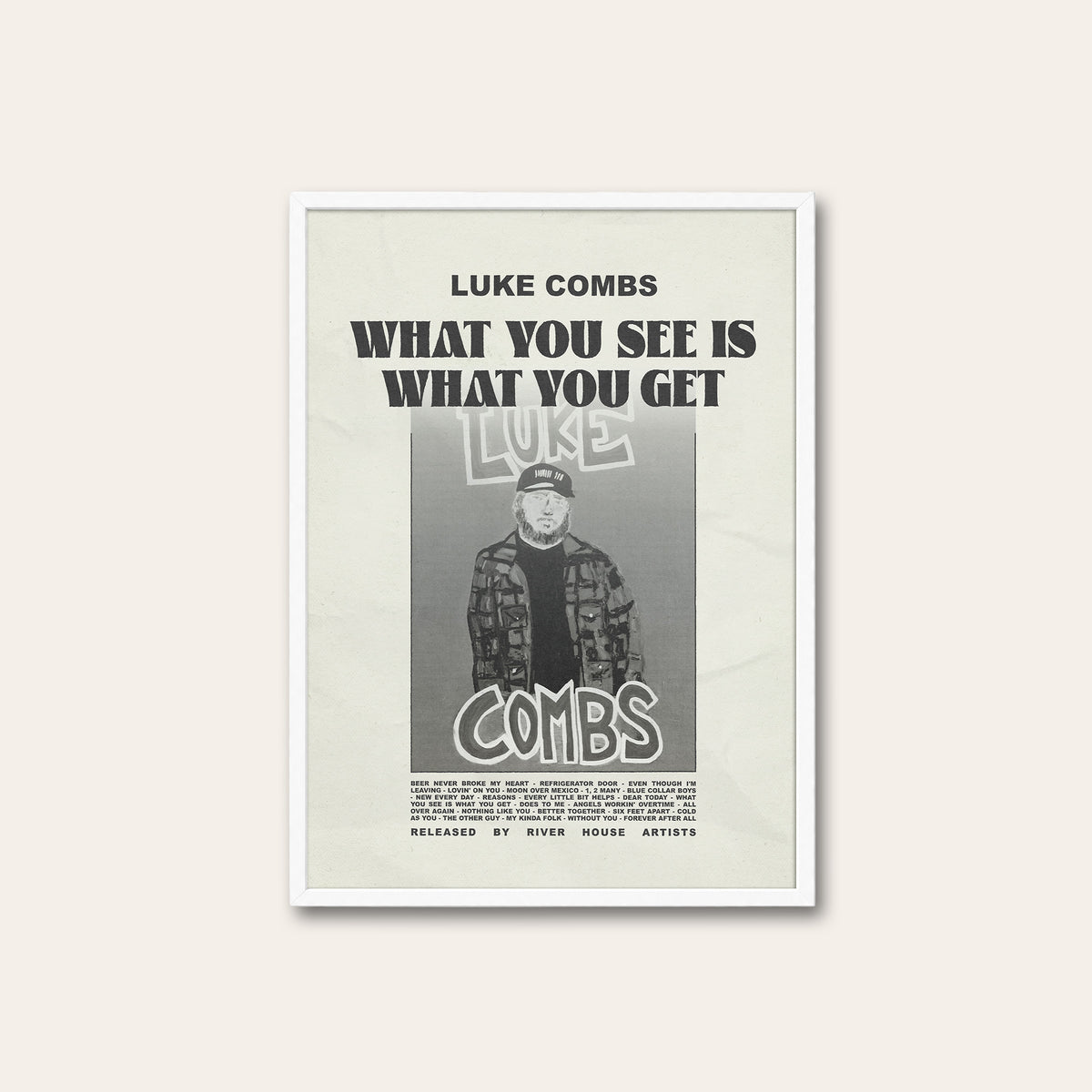 Luke Combs What You See Is What You Get newspaper poster — white frame
