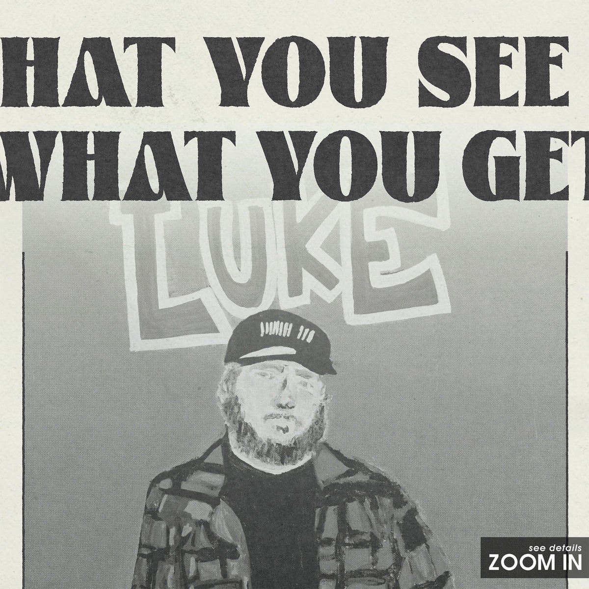 Luke Combs What You See Is What You Get newspaper poster — close-up detail