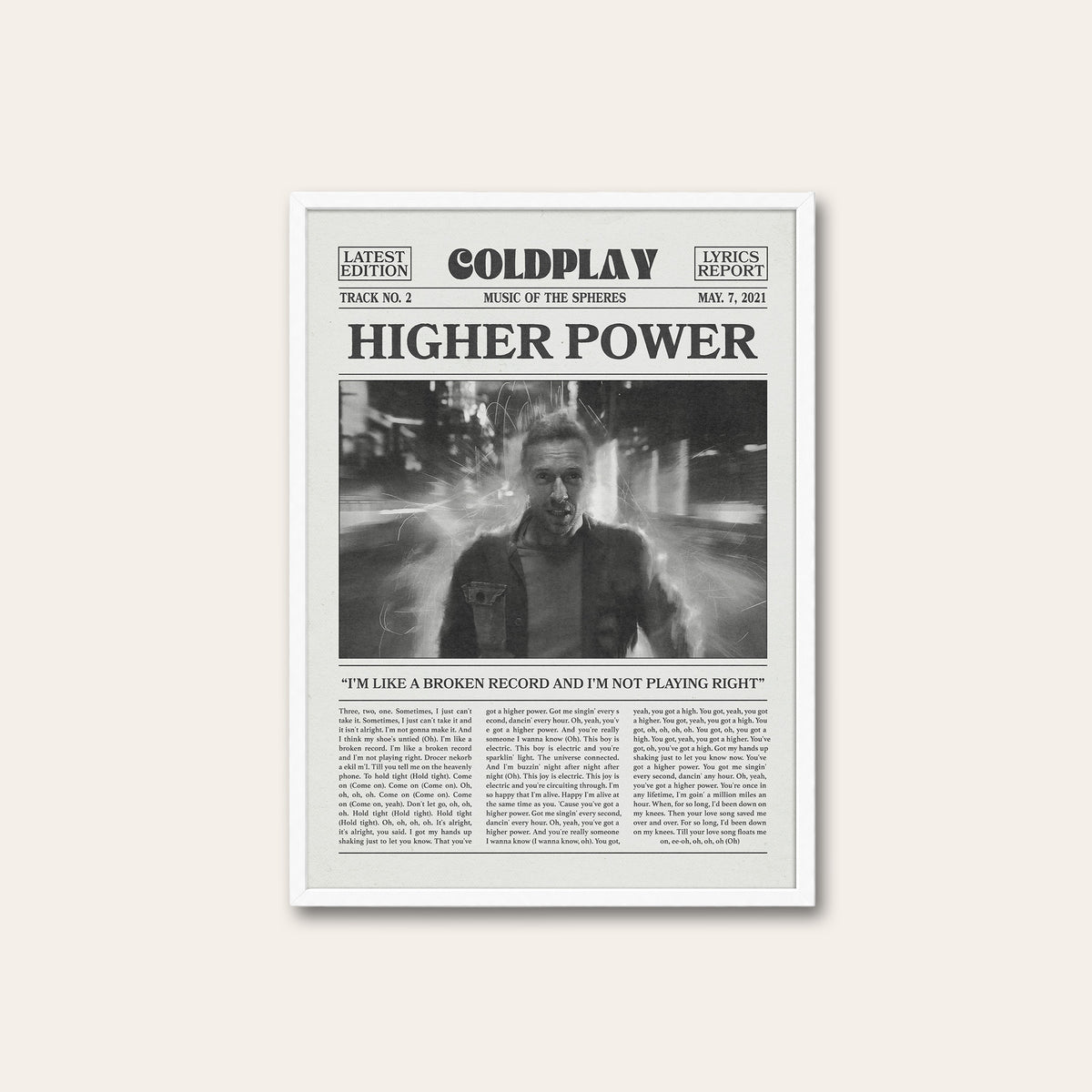 Coldplay Higher Power newspaper poster, B&W Portrait — white frame