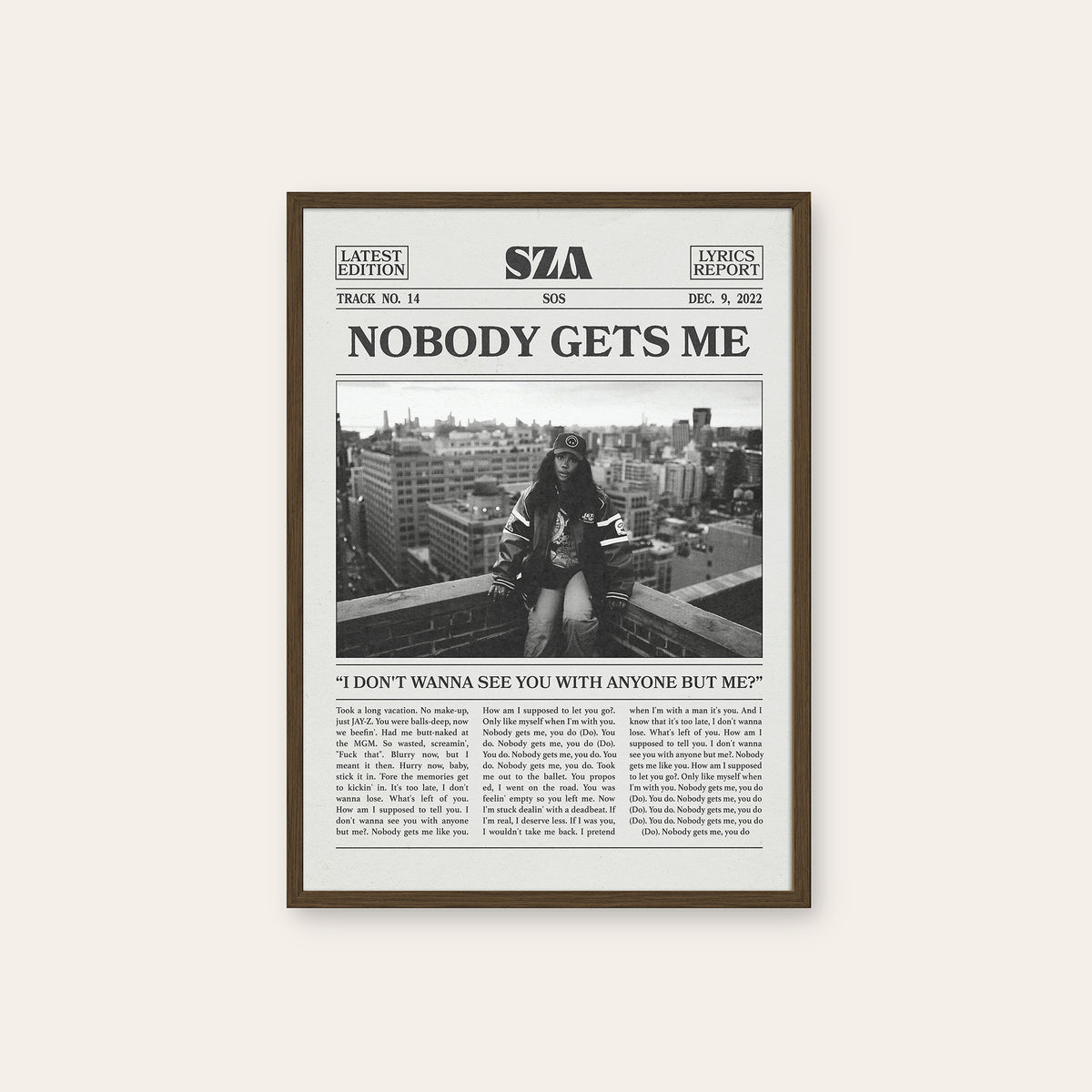 SZA Nobody Gets Me newspaper poster — dark wood frame