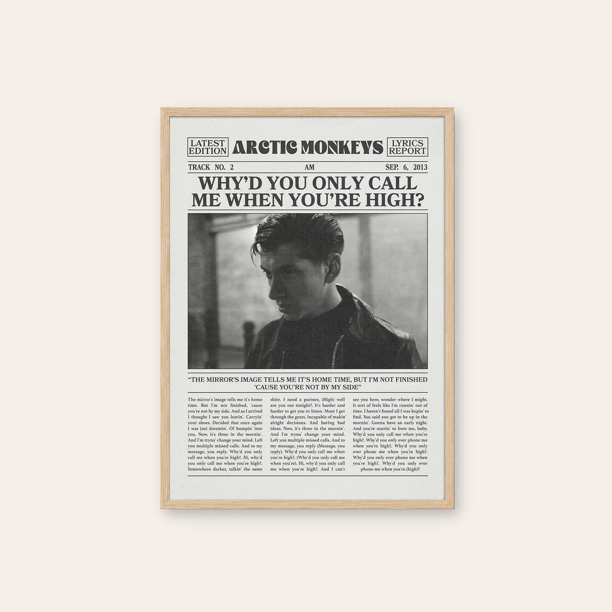 Arctic Monkeys Why'd You Only Call Me When You're High? newspaper poster — natural wood frame