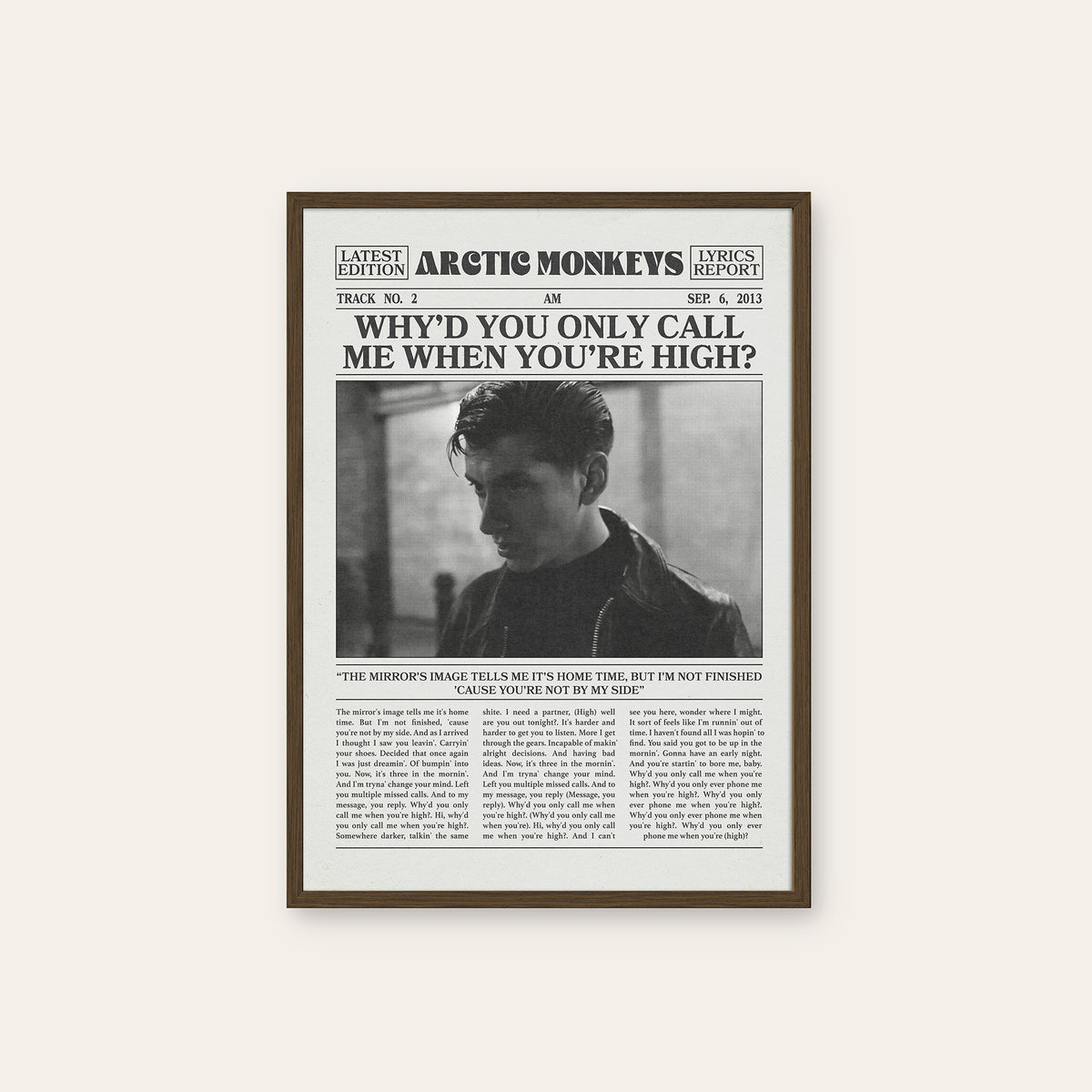 Arctic Monkeys Why'd You Only Call Me When You're High? newspaper poster — dark wood frame
