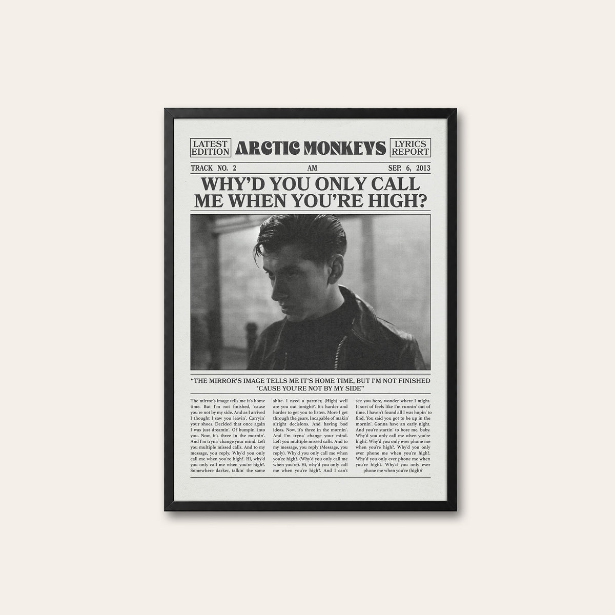 Arctic Monkeys Why'd You Only Call Me When You're High? newspaper poster — black frame