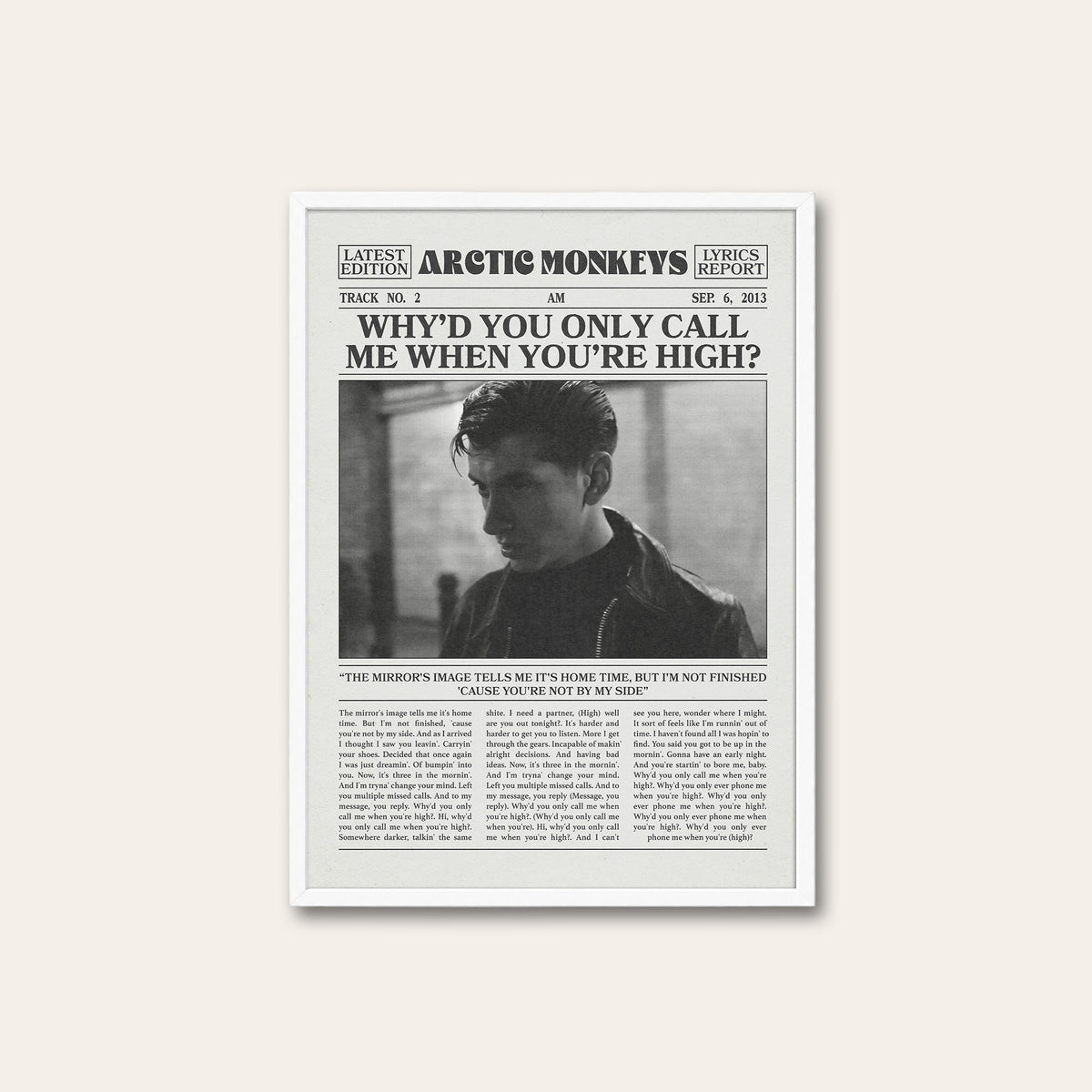 Arctic Monkeys Why'd You Only Call Me When You're High? newspaper poster — white frame