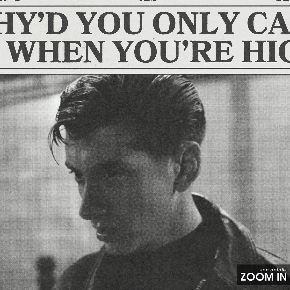 Arctic Monkeys Why'd You Only Call Me When You're High? newspaper poster — close-up detail