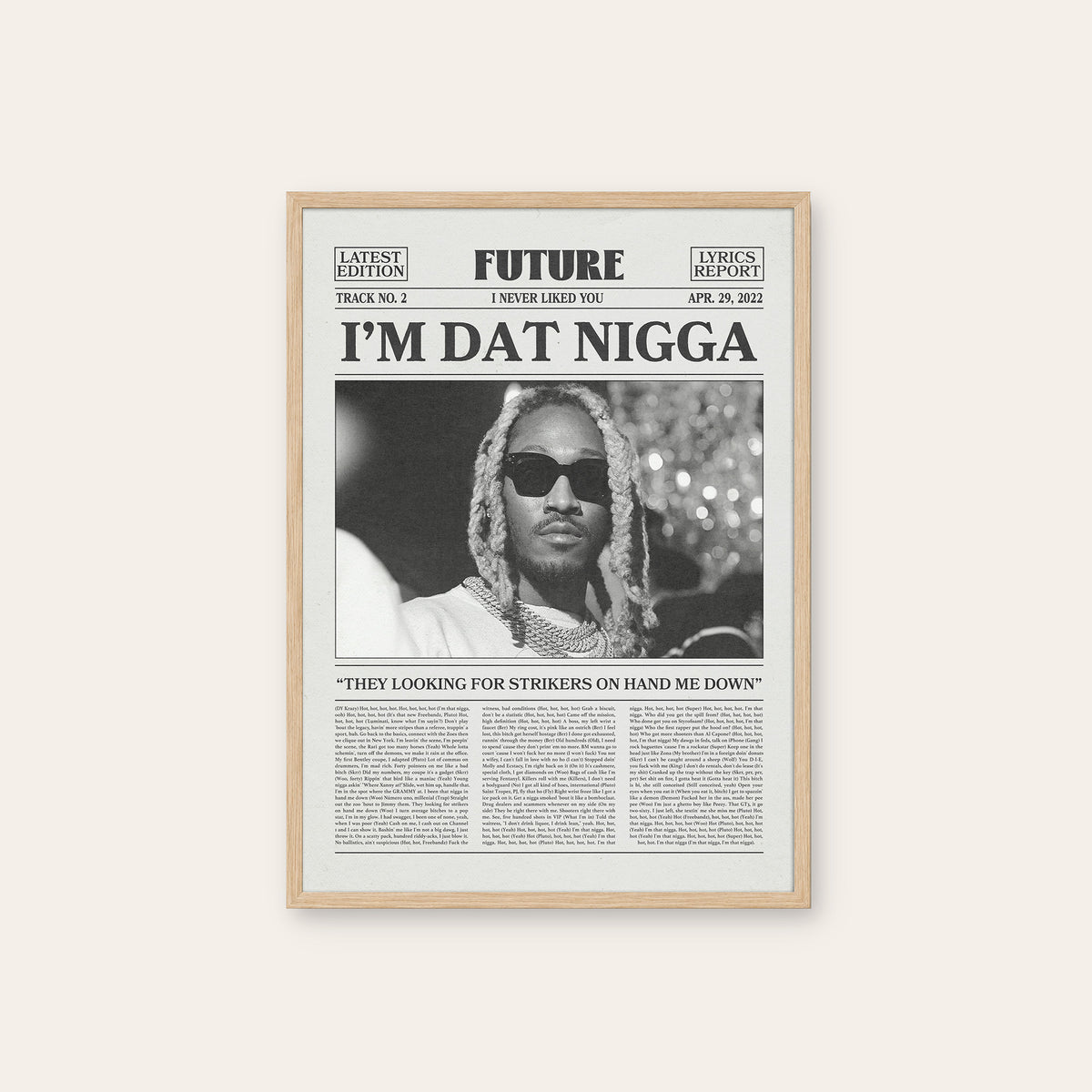Future I'm Dat N**** newspaper poster — natural wood frame