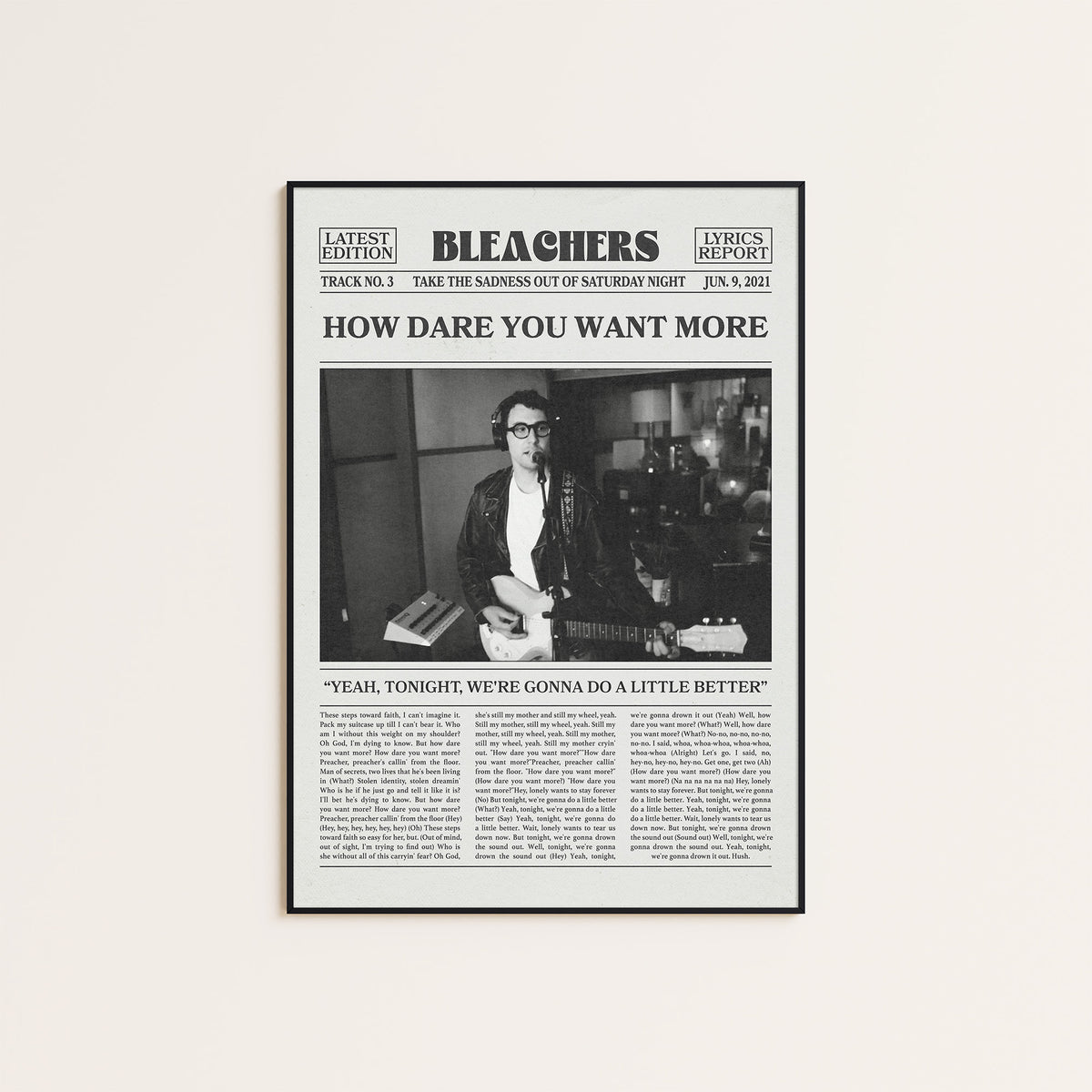 Bleachers How Dare You Want More newspaper poster — black frame display