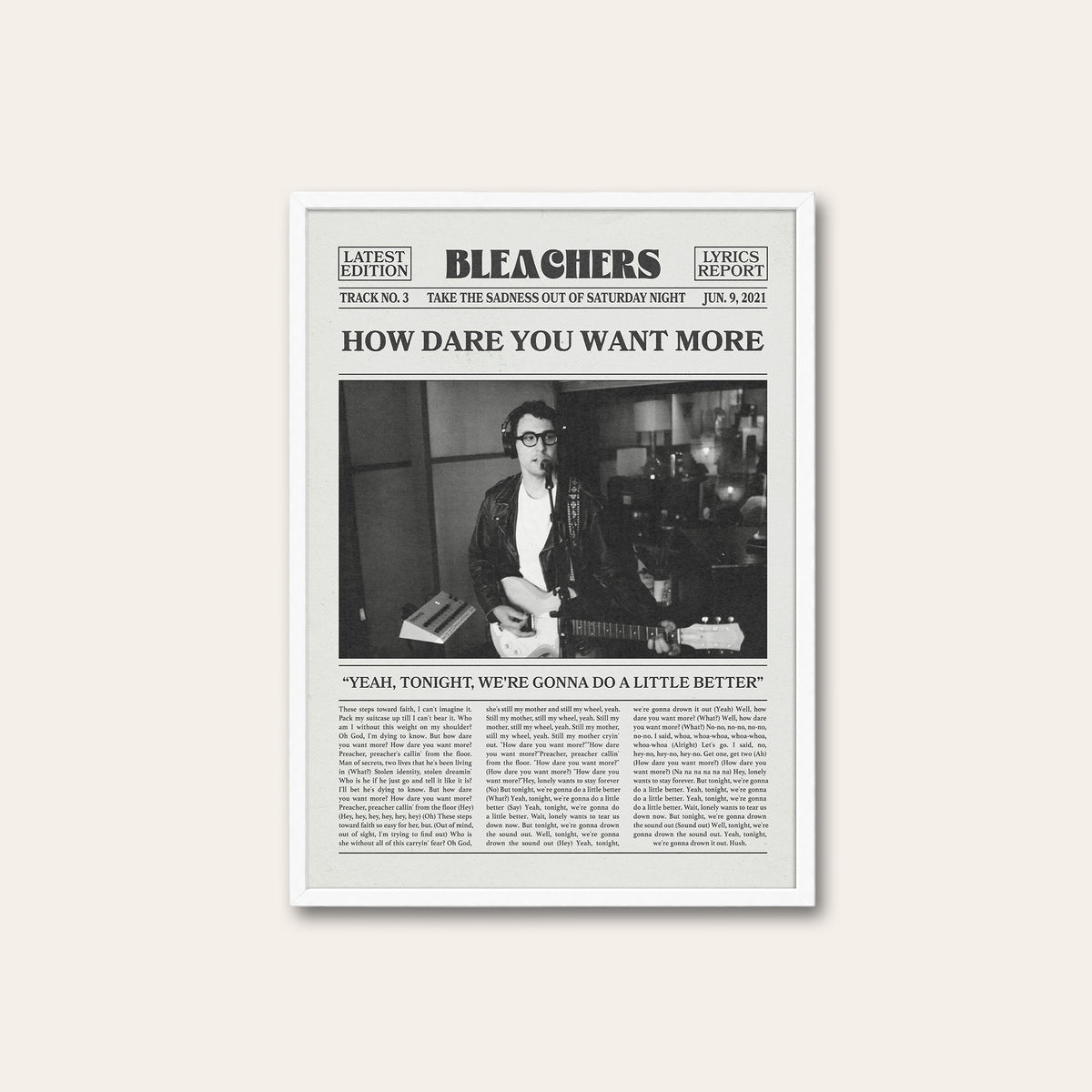 Bleachers How Dare You Want More newspaper poster — white frame