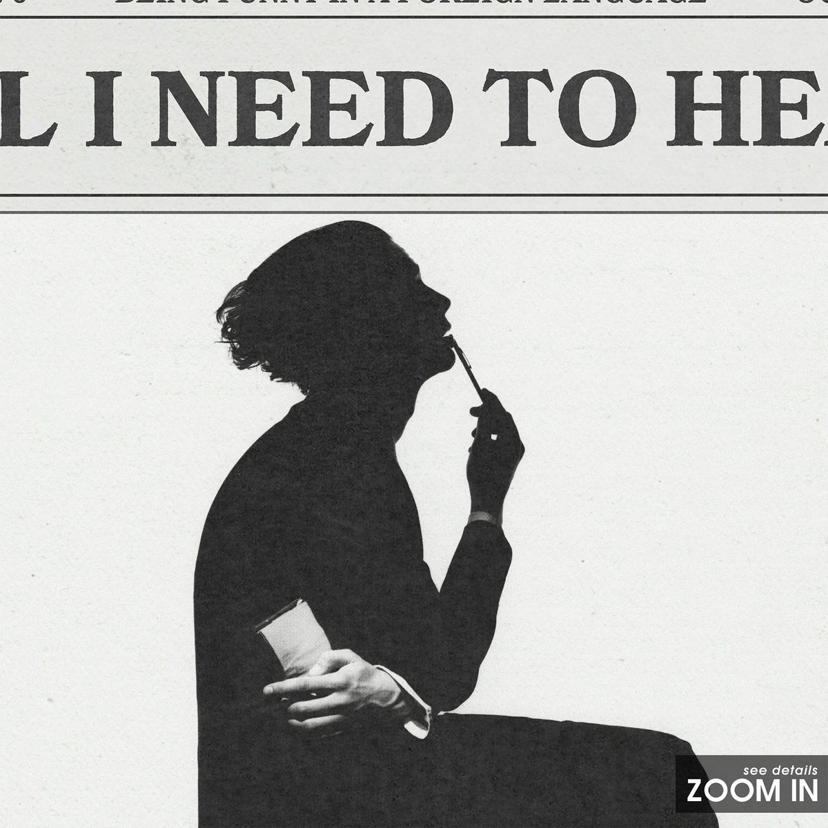 The 1975 All I Need to Hear newspaper poster, Silhouette — close-up detail