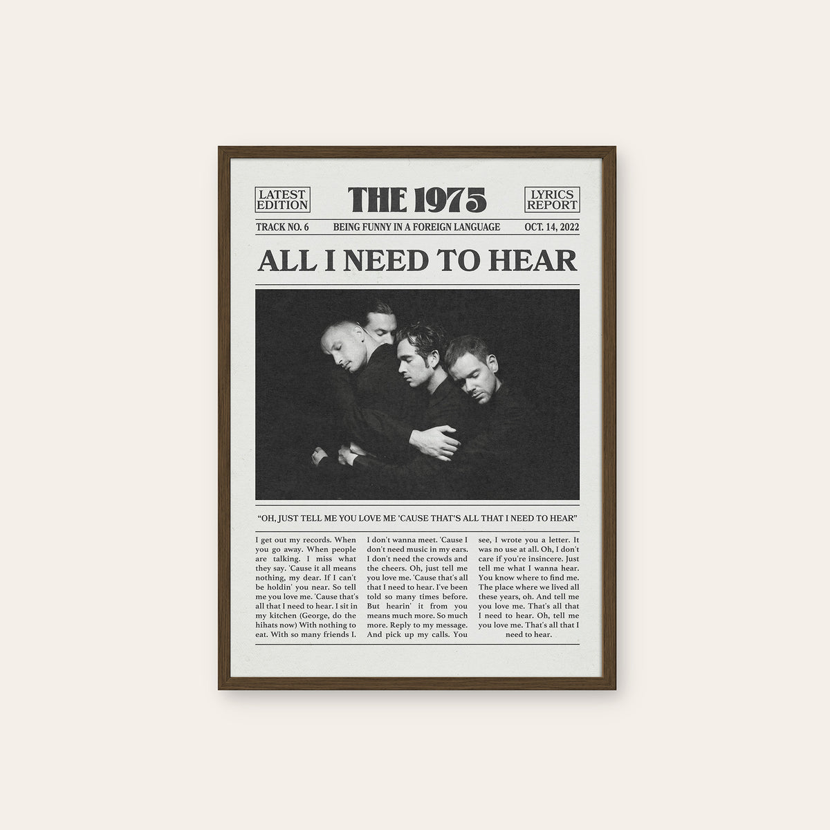 The 1975 All I Need to Hear newspaper poster, Band — dark wood frame