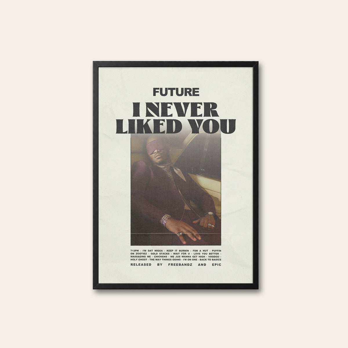 Future I Never Liked You newspaper poster — black frame