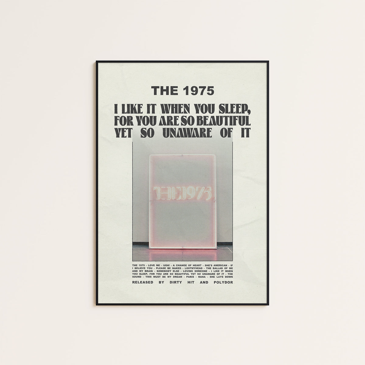 The 1975 I Like It When You Sleep album poster — black frame display