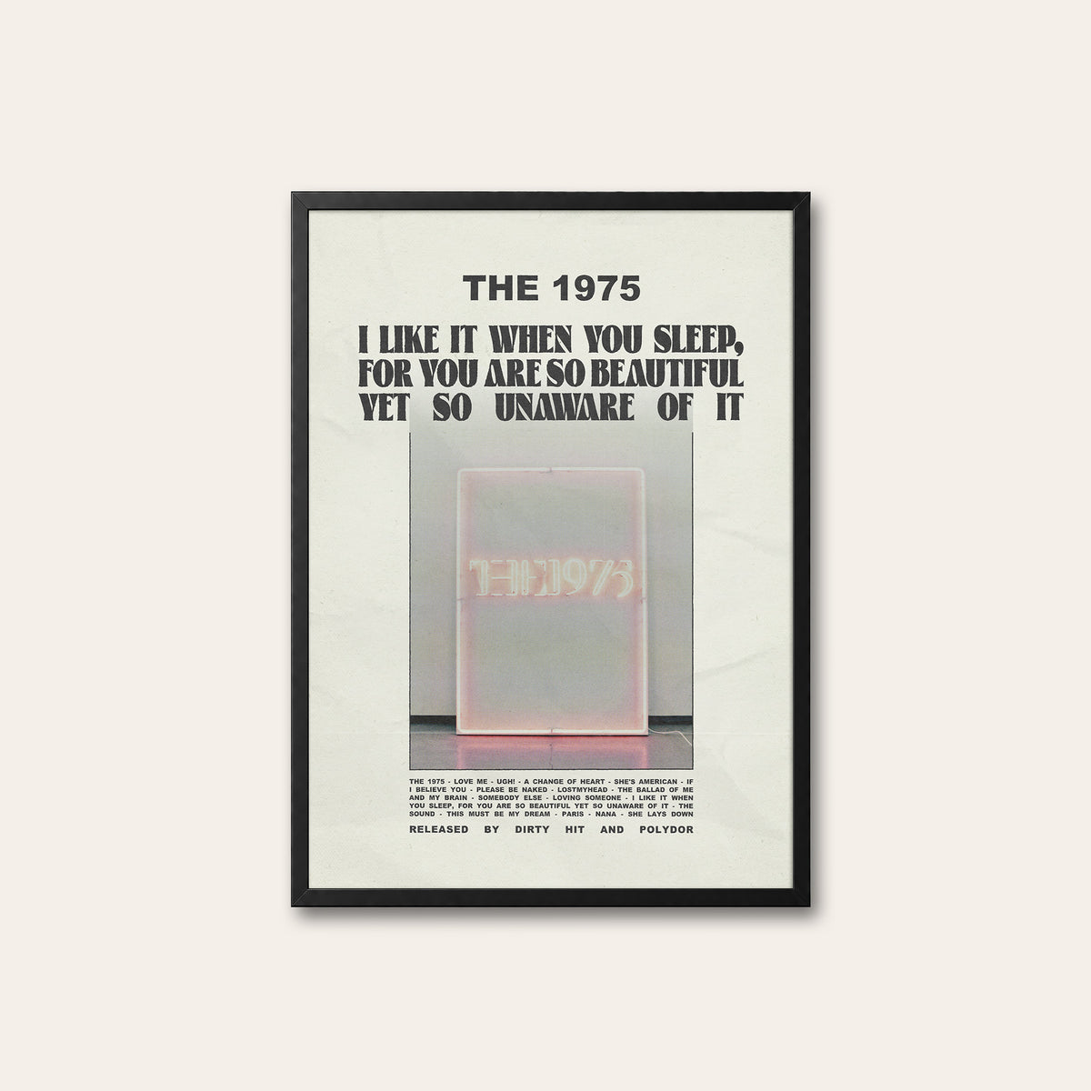 The 1975 I Like It When You Sleep album poster — black frame