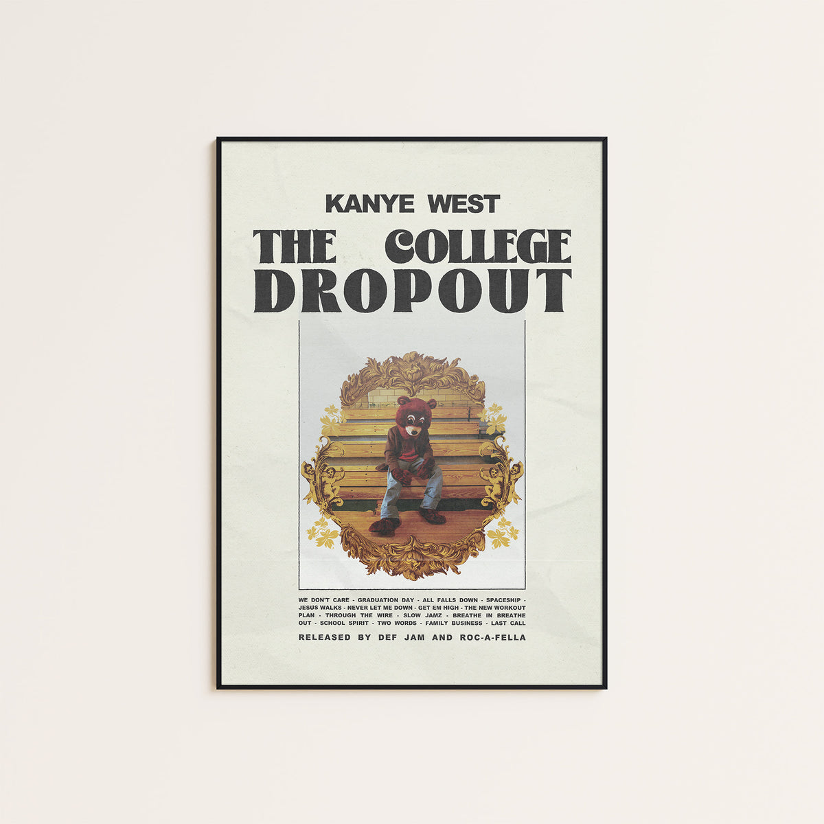 Kanye West The College Dropout album poster — black frame display