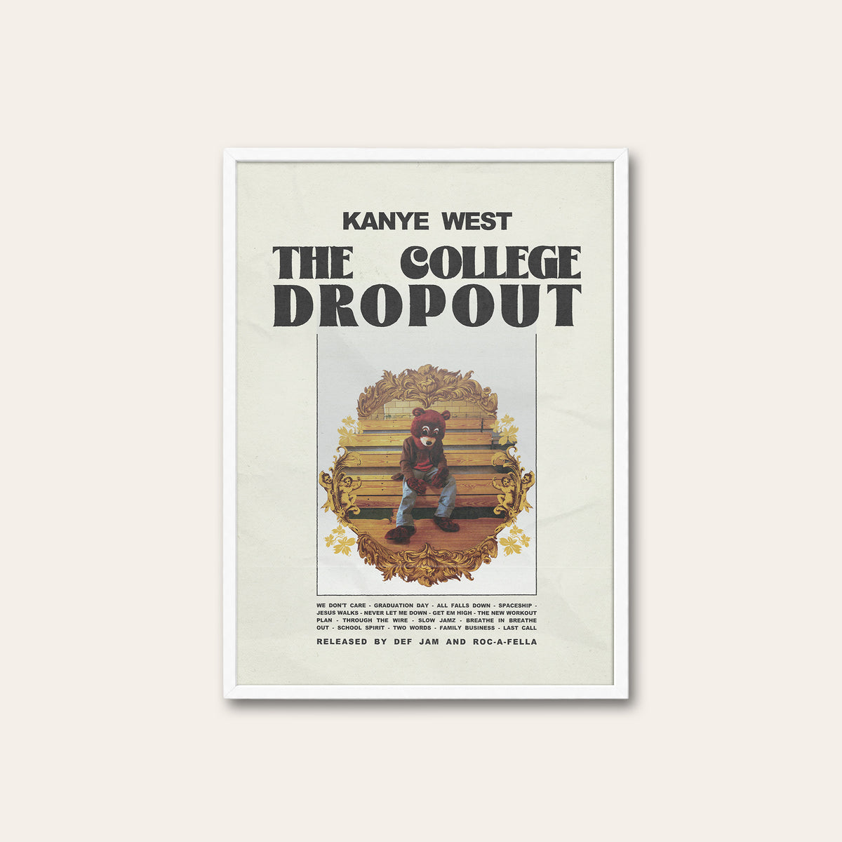 Kanye West The College Dropout album poster — white frame
