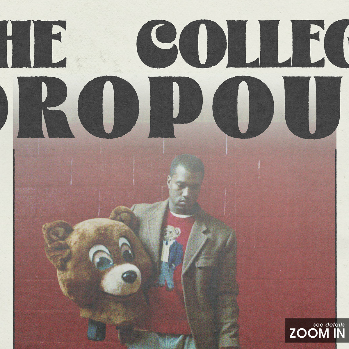 Kanye West The College Dropout album poster — close-up detail