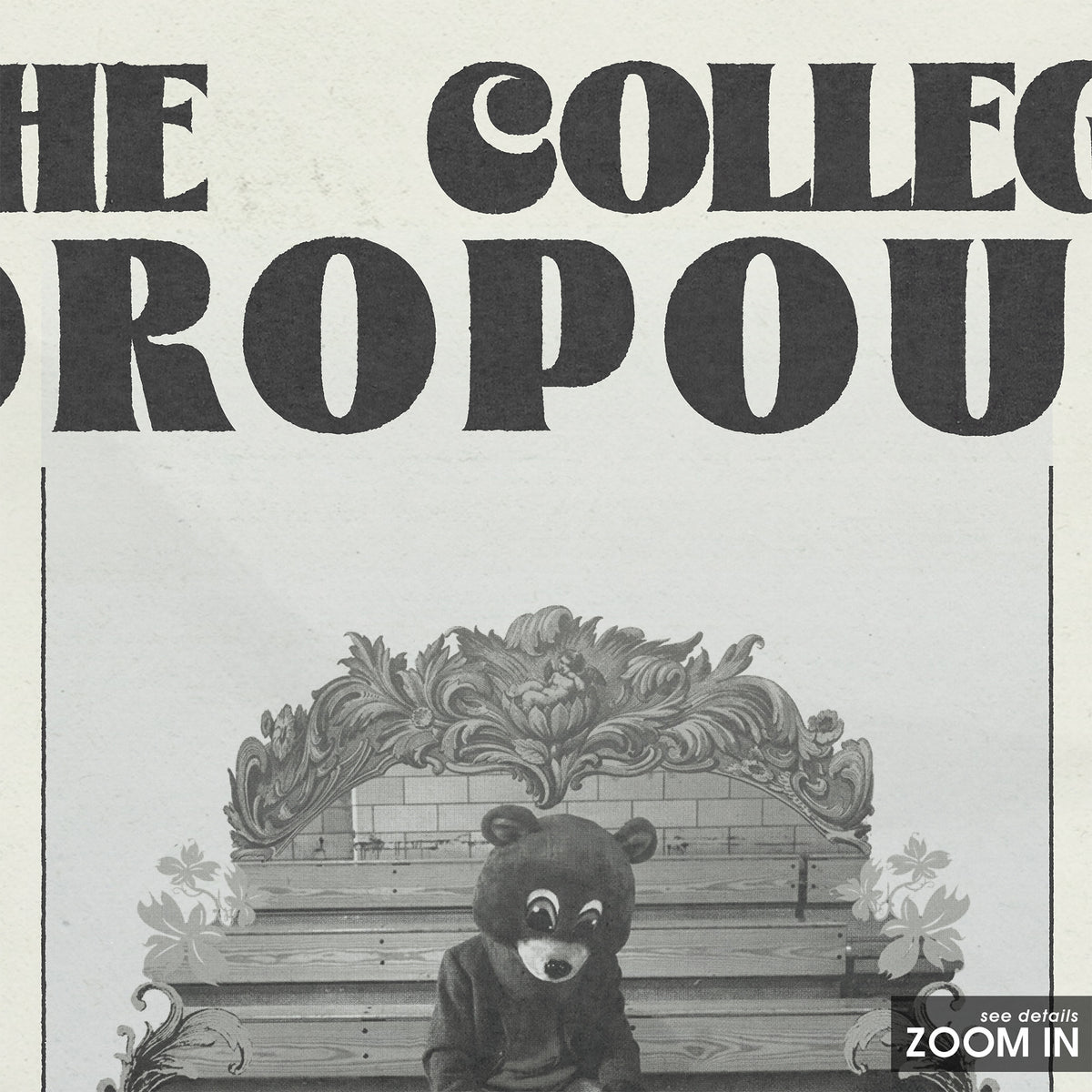 Kanye West The College Dropout album poster — close-up detail