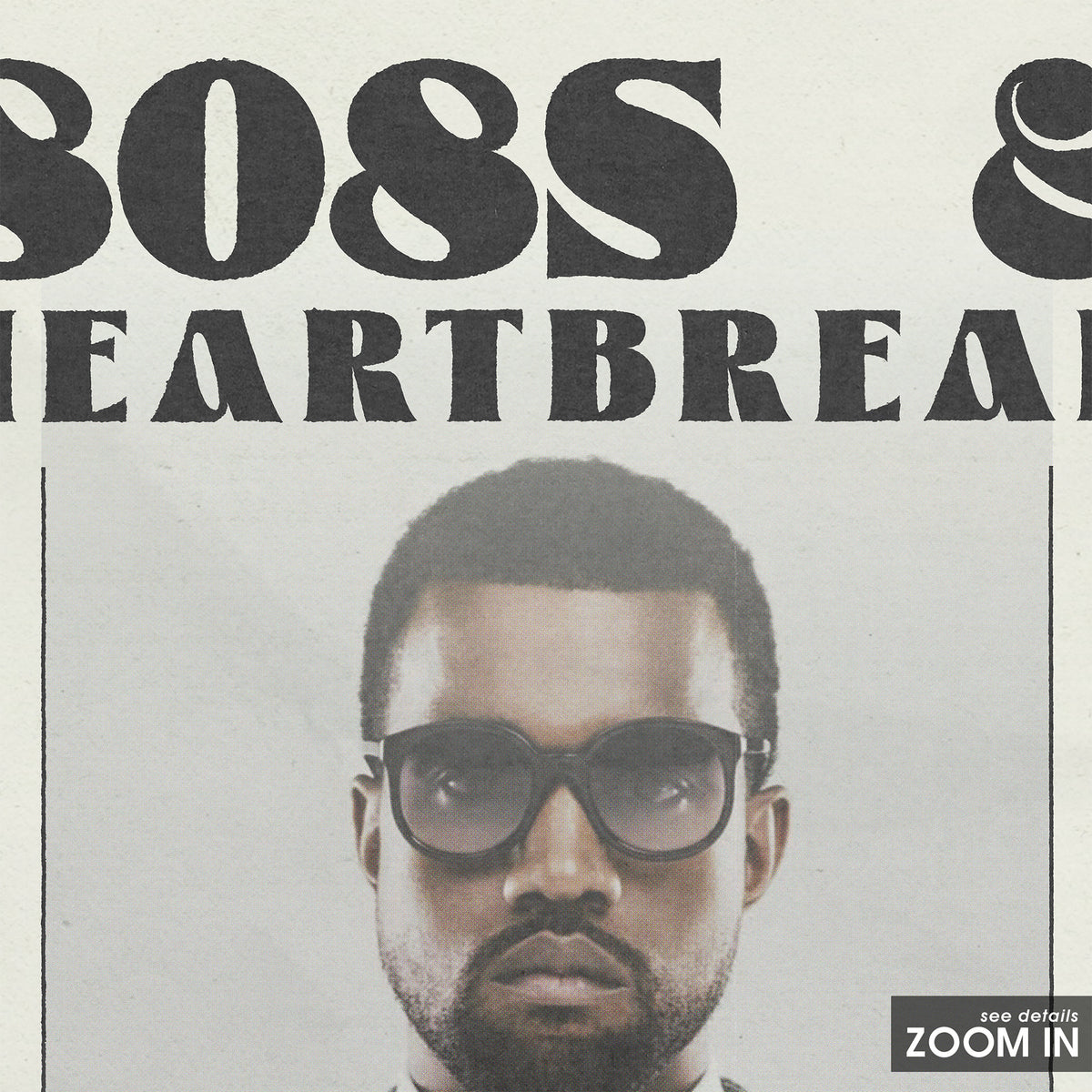 Kanye West 808s & Heartbreak album poster — close-up detail