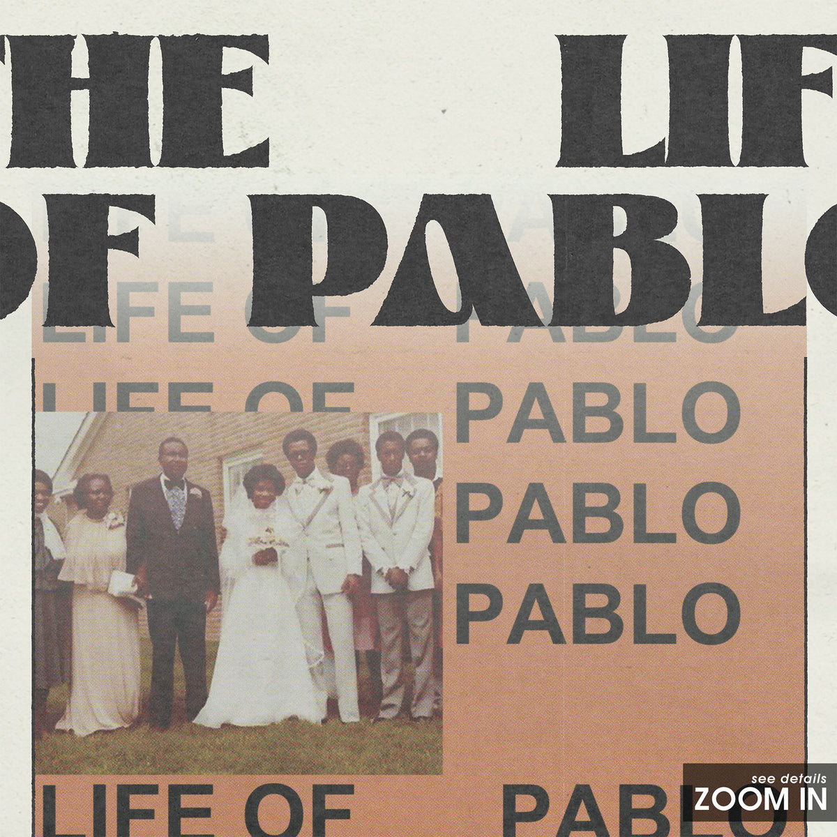 Kanye West The Life of Pablo album poster — close-up detail