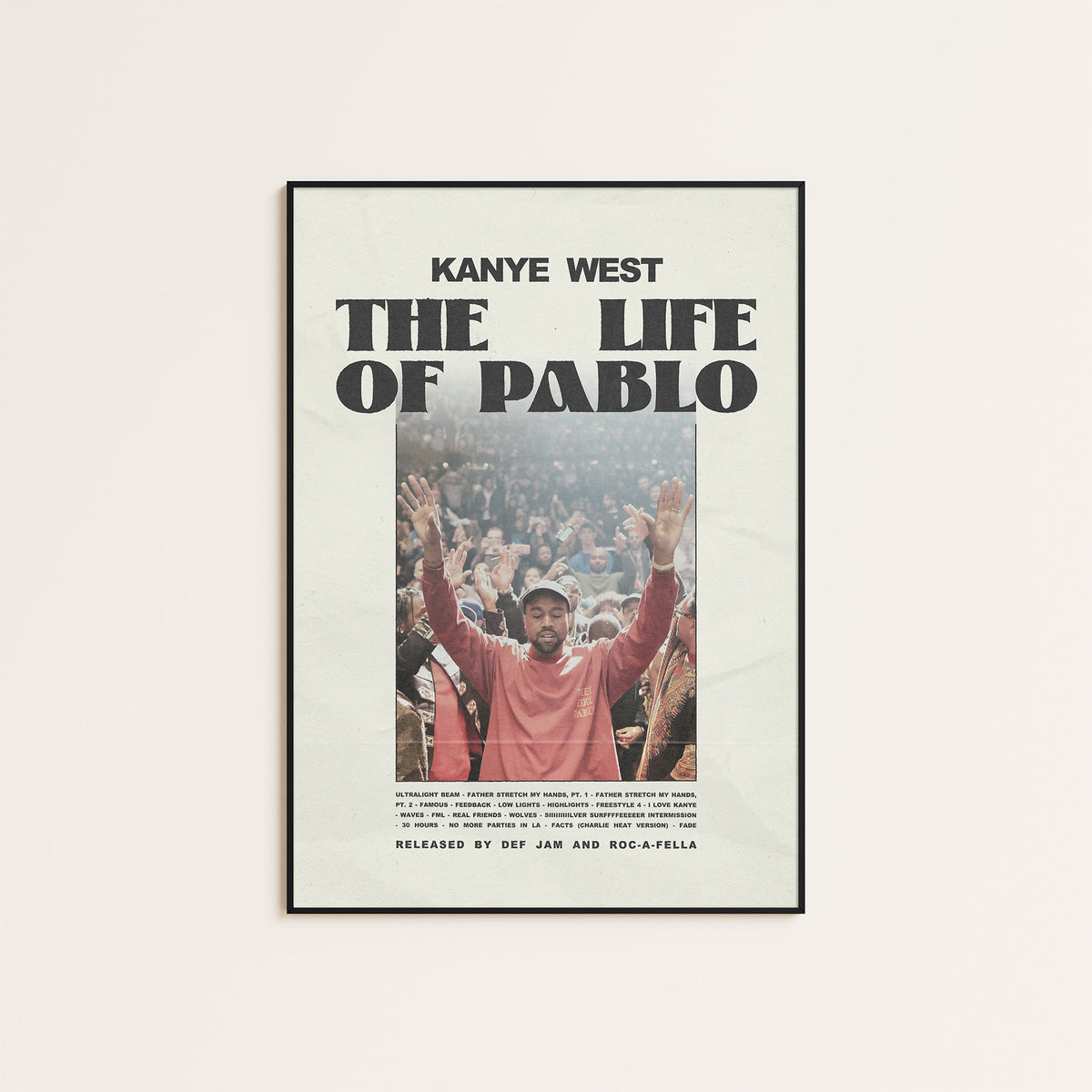 Kanye West The Life of Pablo album poster — black frame display