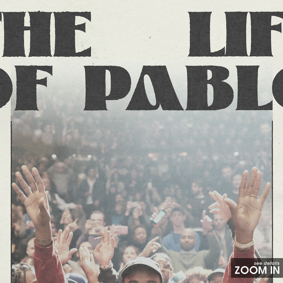 Kanye West The Life of Pablo album poster — close-up detail