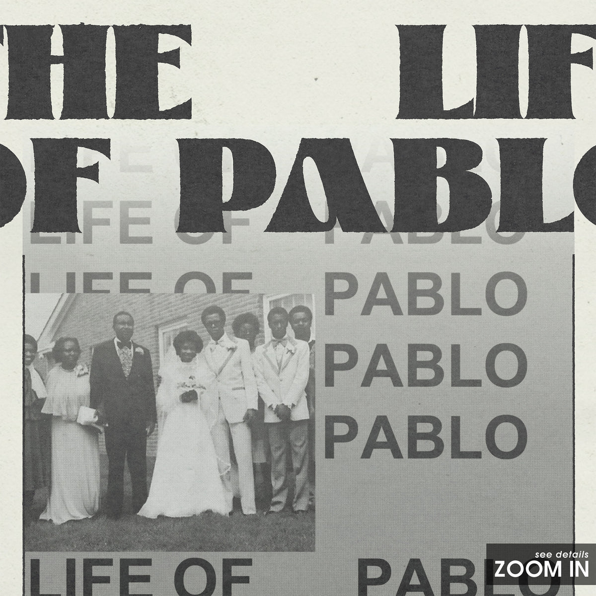 Kanye West The Life of Pablo album poster — close-up detail