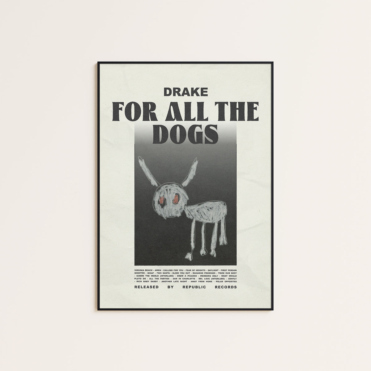 Drake For All the Dogs album poster — black frame display