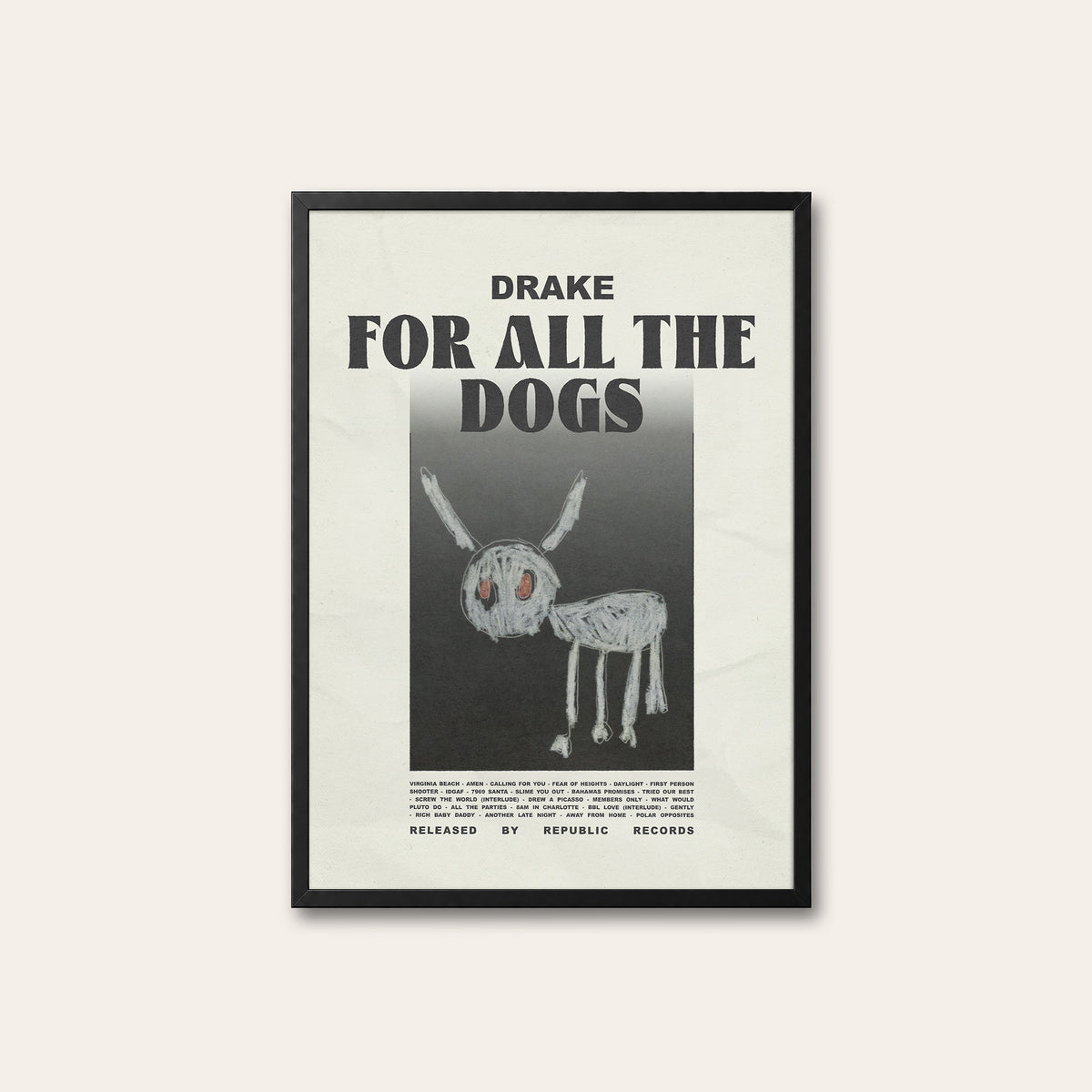 Drake For All the Dogs album poster — black frame