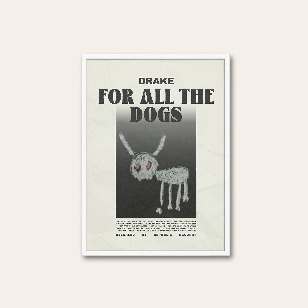 Drake For All the Dogs album poster — white frame