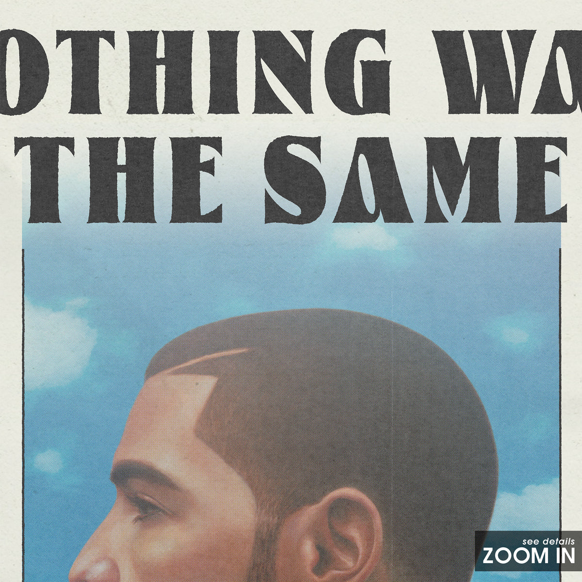 Drake Nothing Was the Same album poster — close-up detail