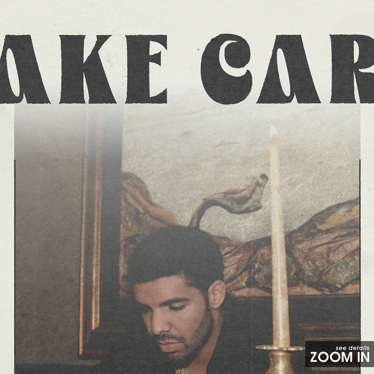 Drake Take Care album poster — close-up detail