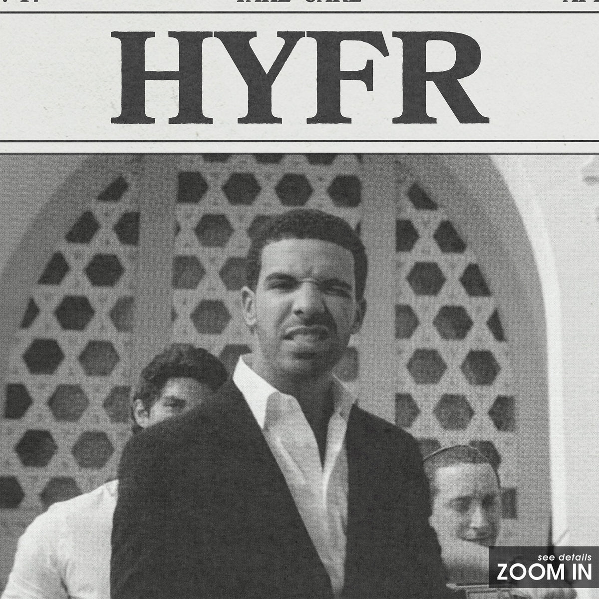 Drake HYFR newspaper poster — close-up detail