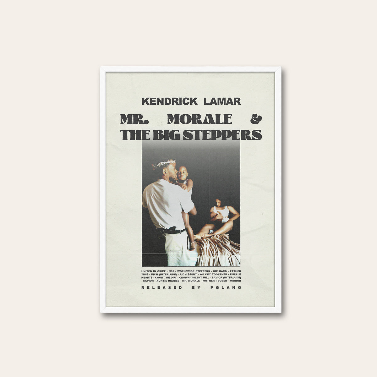 Kendrick Lamar Mr. Morale & the Big Steppers Family Album Edition album poster — white frame