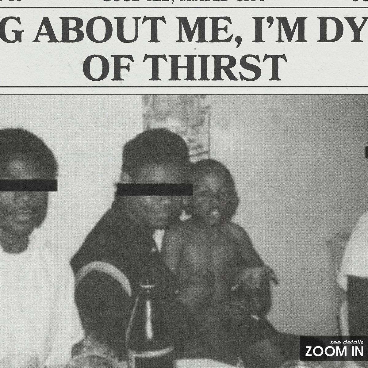 Kendrick Lamar Sing About Me, I'm Dying of Thirst newspaper poster — close-up detail