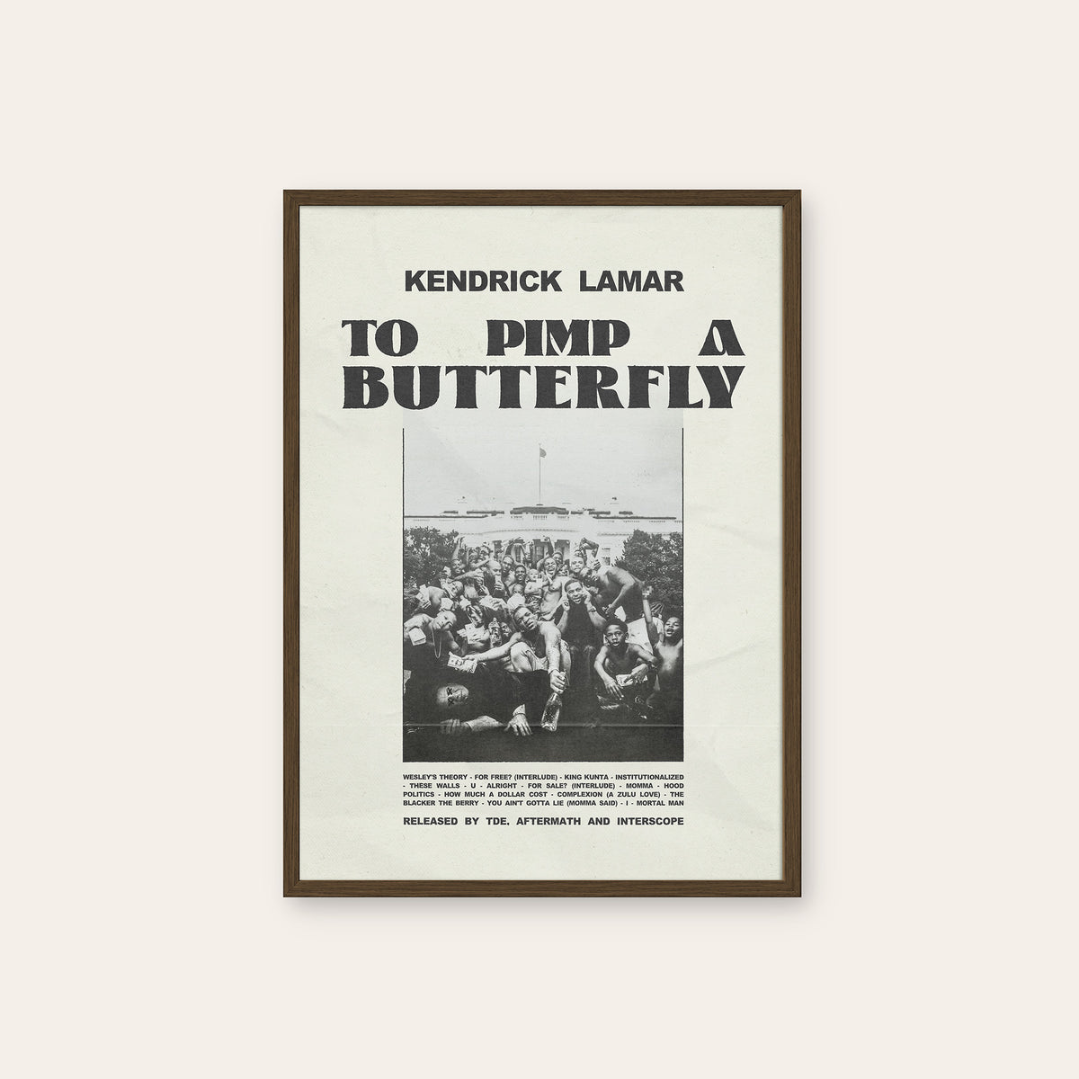 Kendrick Lamar To Pimp a Butterfly album poster — dark wood frame