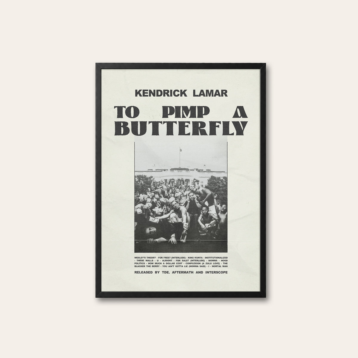 Kendrick Lamar To Pimp a Butterfly album poster — black frame