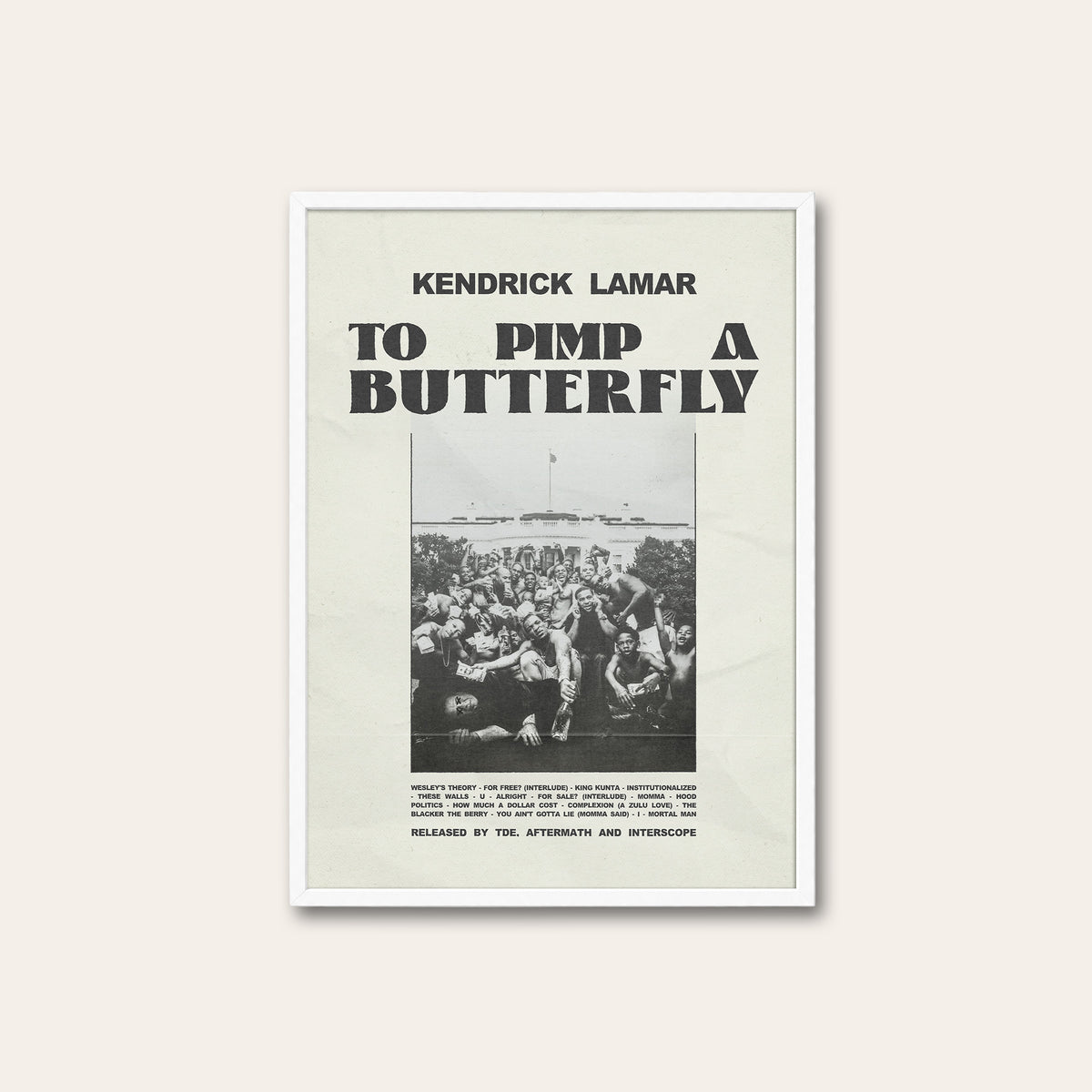 Kendrick Lamar To Pimp a Butterfly album poster — white frame
