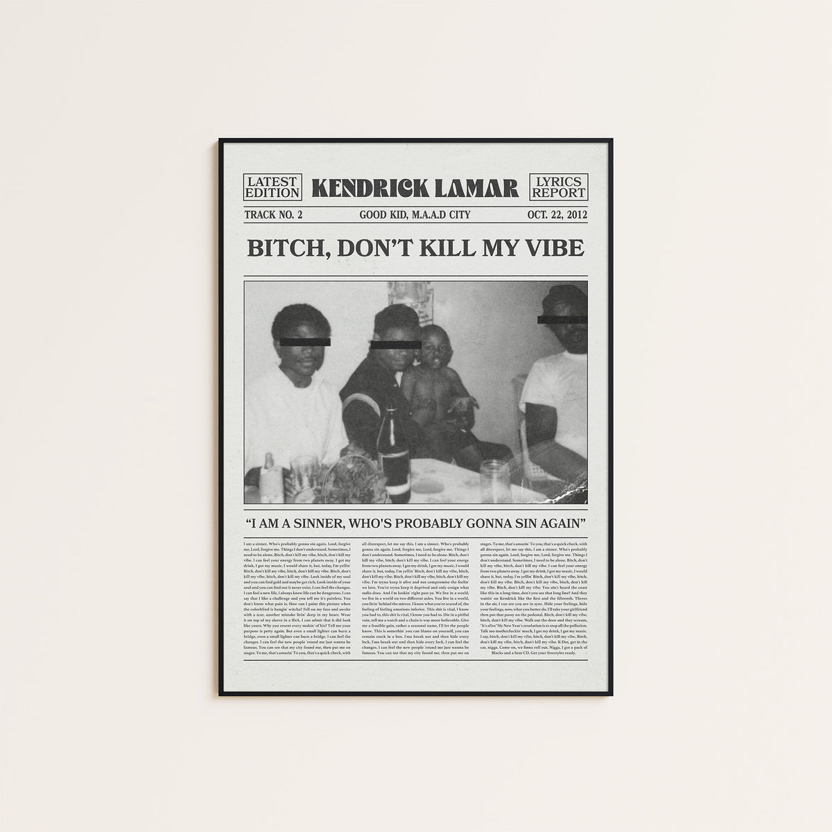 Kendrick Lamar Bitch, Don't Kill My Vibe newspaper poster — black frame display