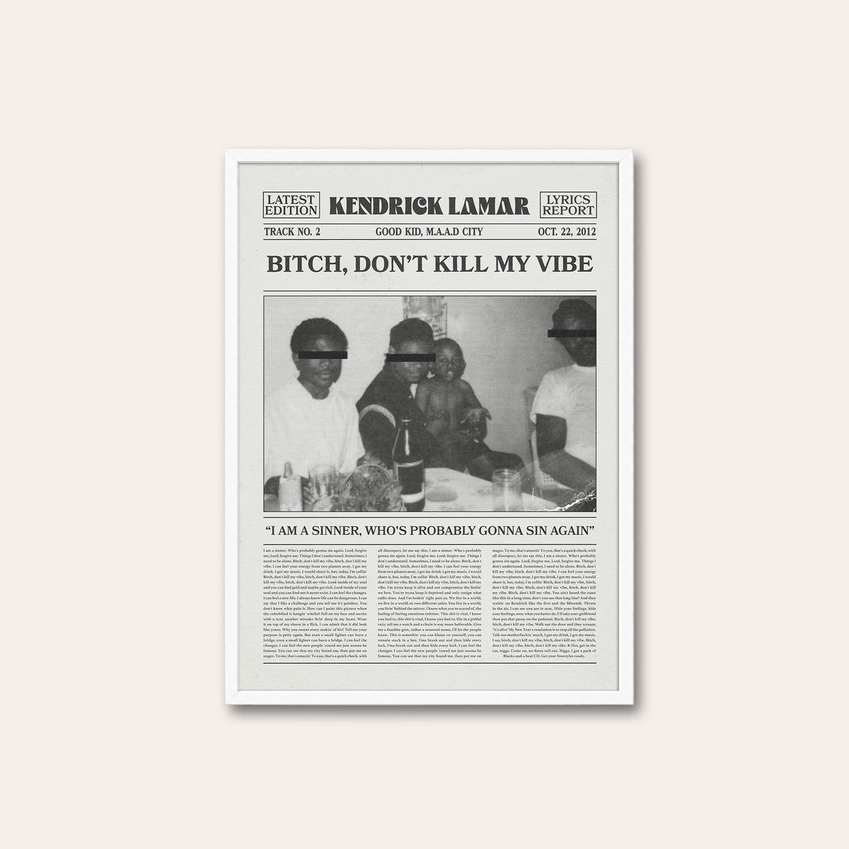 Kendrick Lamar Bitch, Don't Kill My Vibe newspaper poster — white frame