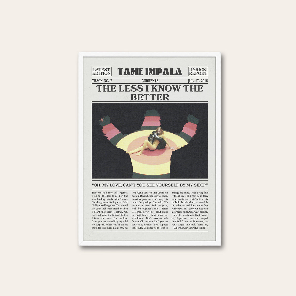 Tame Impala The Less I Know the Better Color Overhead Scene newspaper poster — white frame