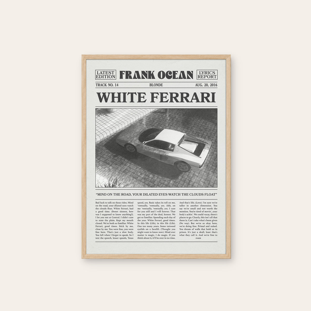 Frank Ocean White Ferrari Overhead Car Edition newspaper poster — natural wood frame