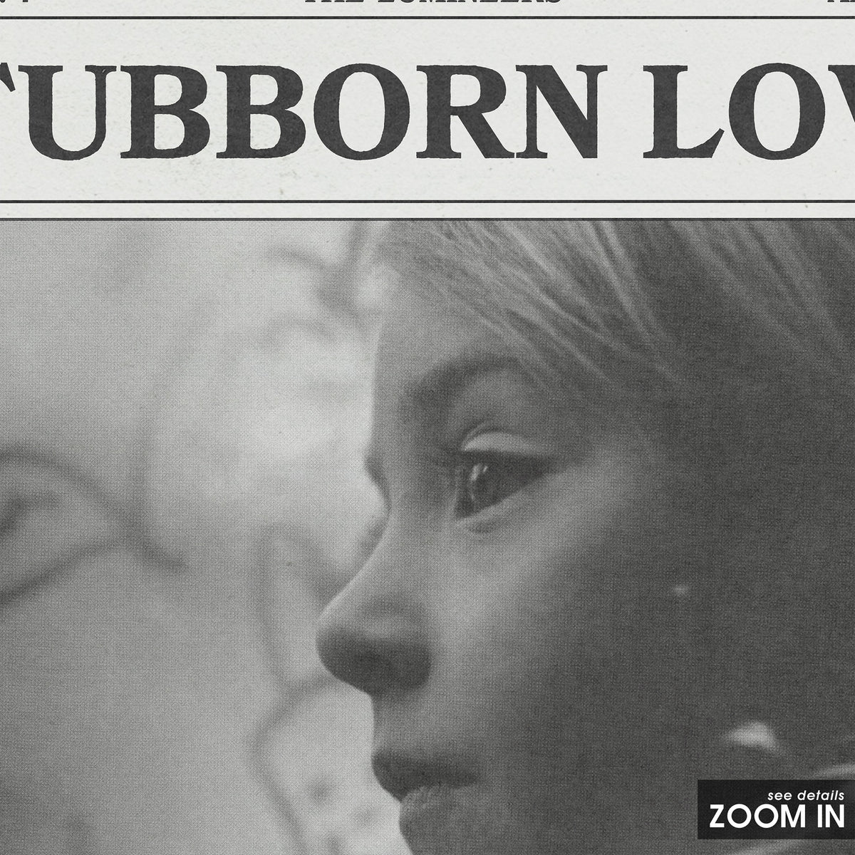 The Lumineers Stubborn Love newspaper poster, Portrait — close-up detail