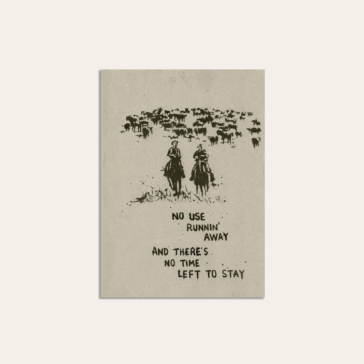 No Time Left to Stay unframed western art print