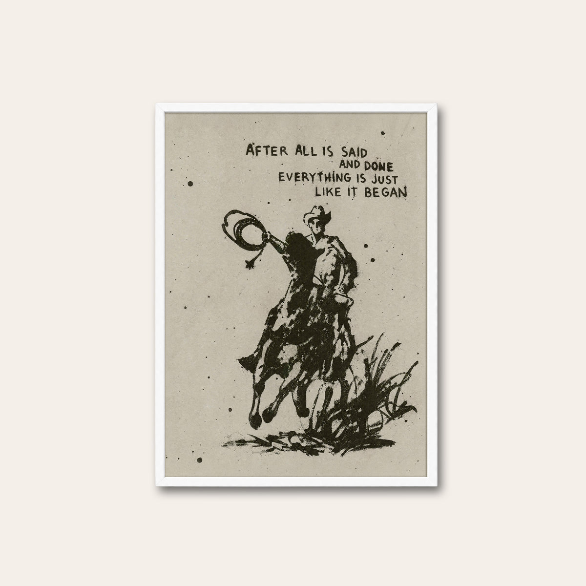 After All Is Said western print in a white frame