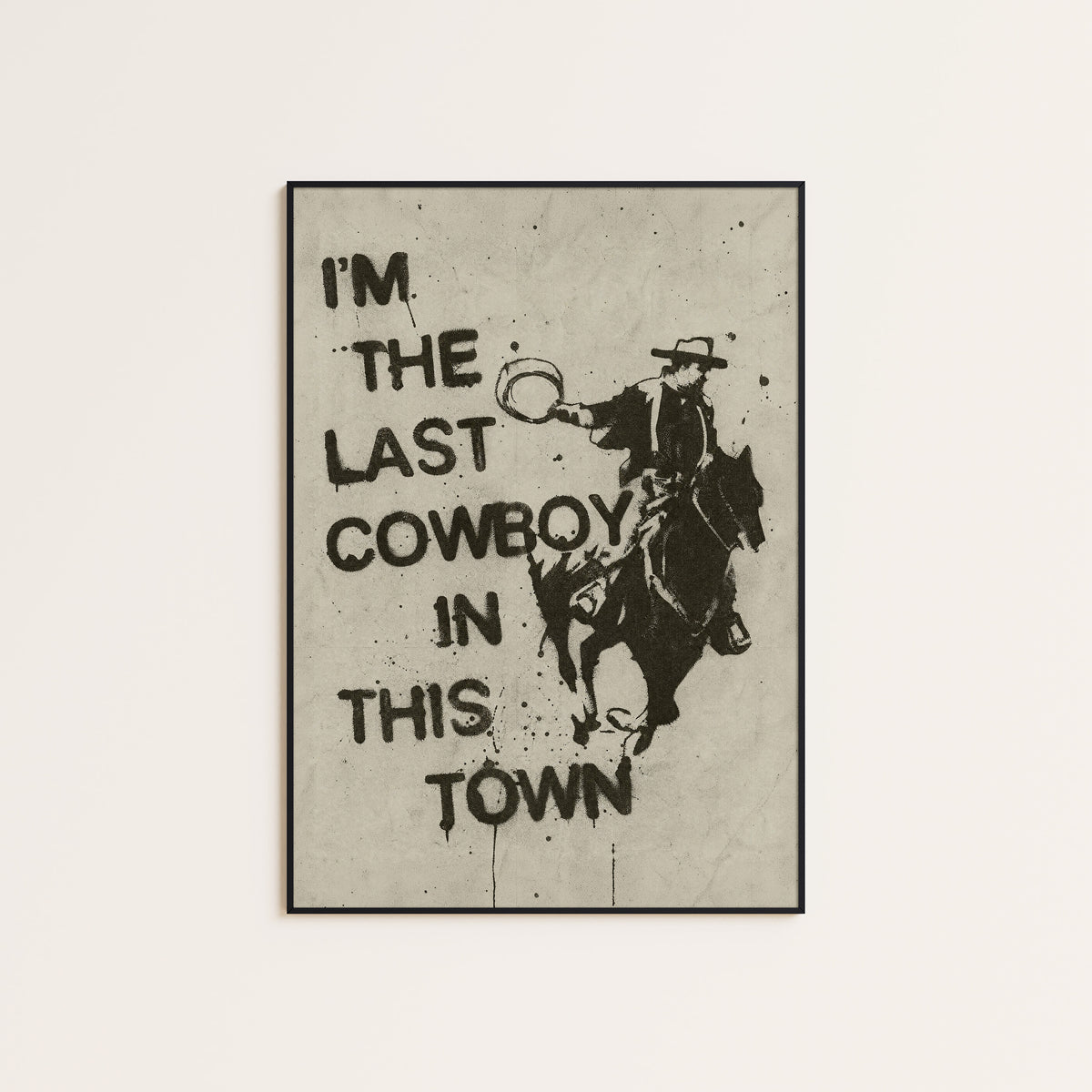 Last Cowboy in Town western print displayed in a slim black frame