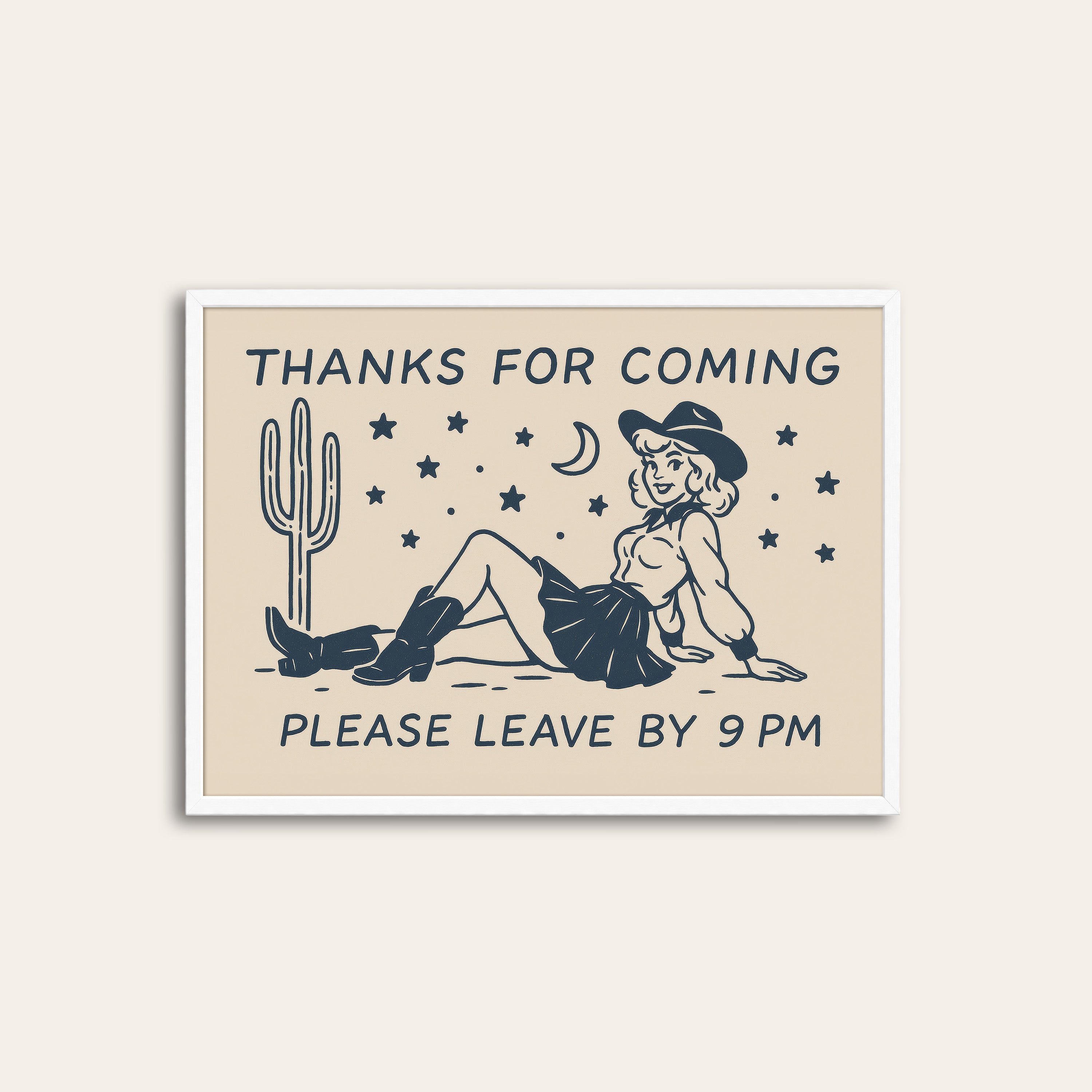 Leave by 9 PM — Cowgirl Line Print – white frame