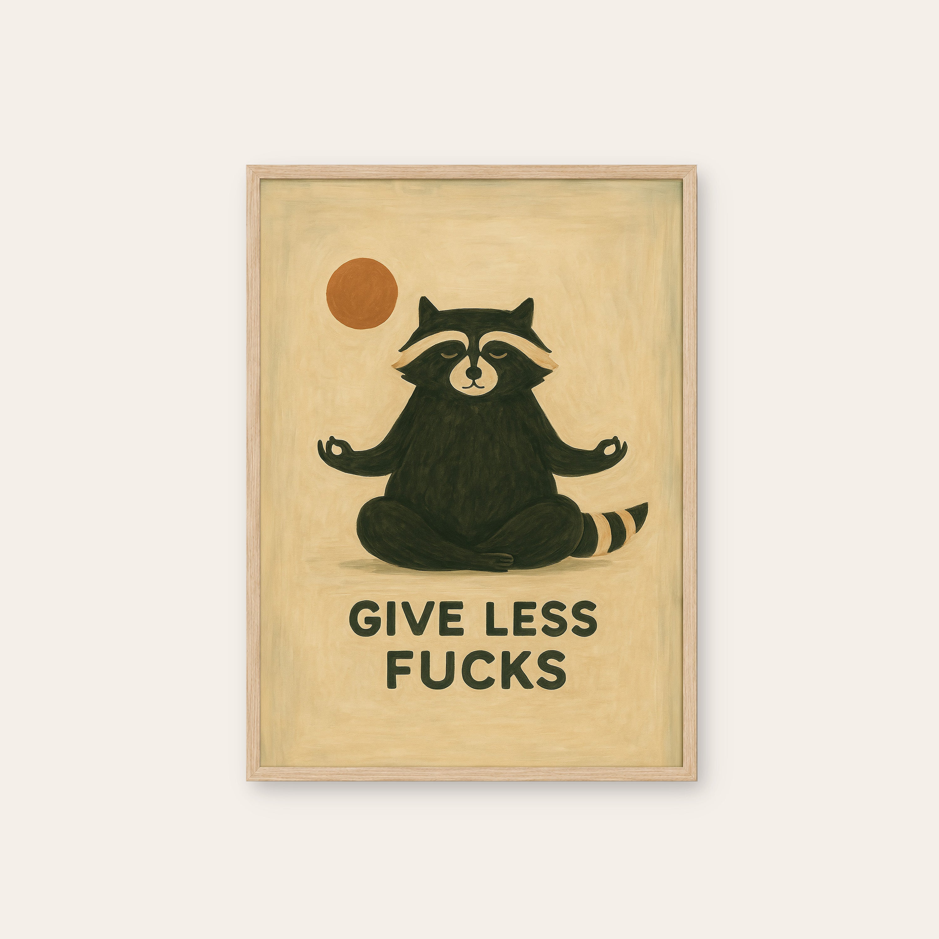Give Less — Zen Raccoon Print – natural wood frame